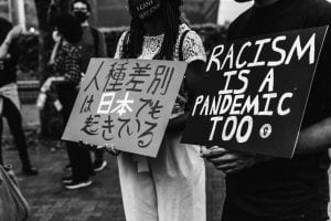 racism is a pandemic too Japan 